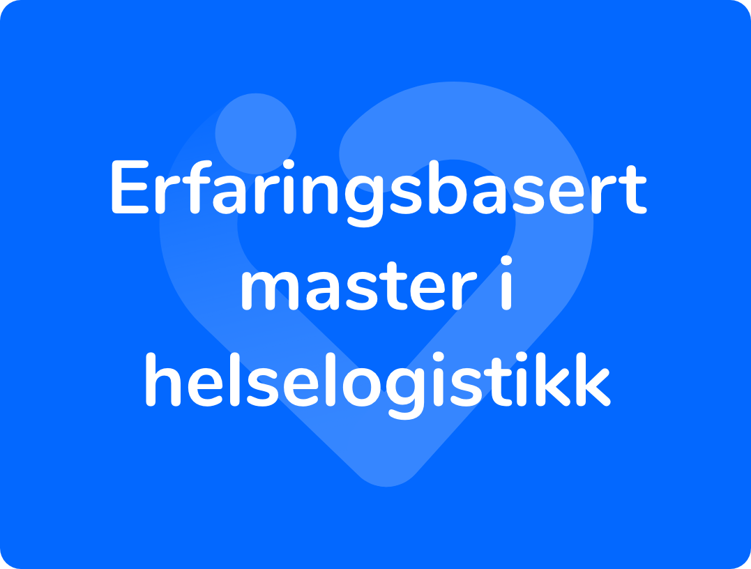 Erfaringsbasert master i helselogistikk
